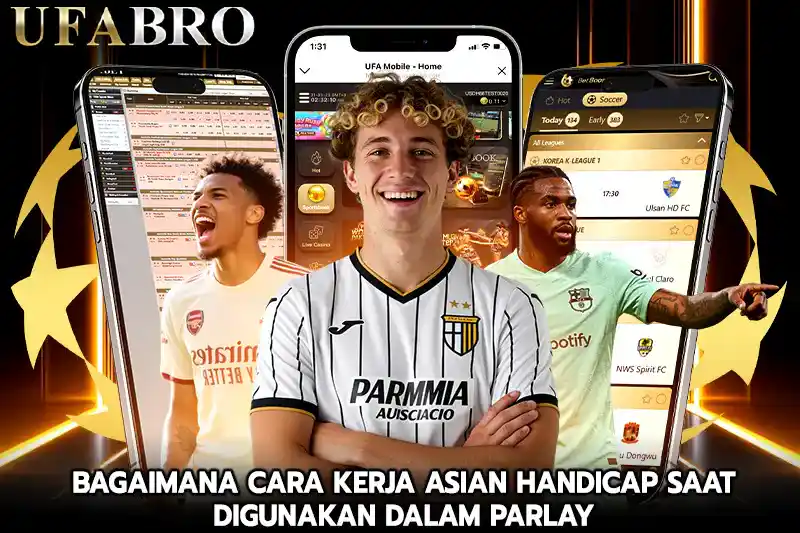 Bagaimana Cara Kerja-Asian handicap Saat Digunakan dalam Parlay